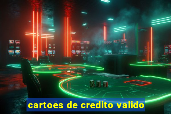 cartoes de credito valido